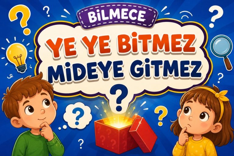 Ye Ye Bitmez Mideye Gitmez Bilmecesi